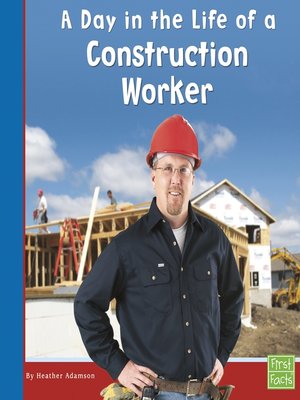 cover image of A Day in the Life of a Construction Worker